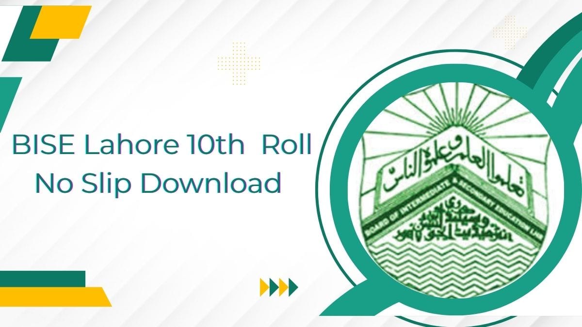 BISE Lahore Board 10th Class Roll No Slip 2026 Download Online