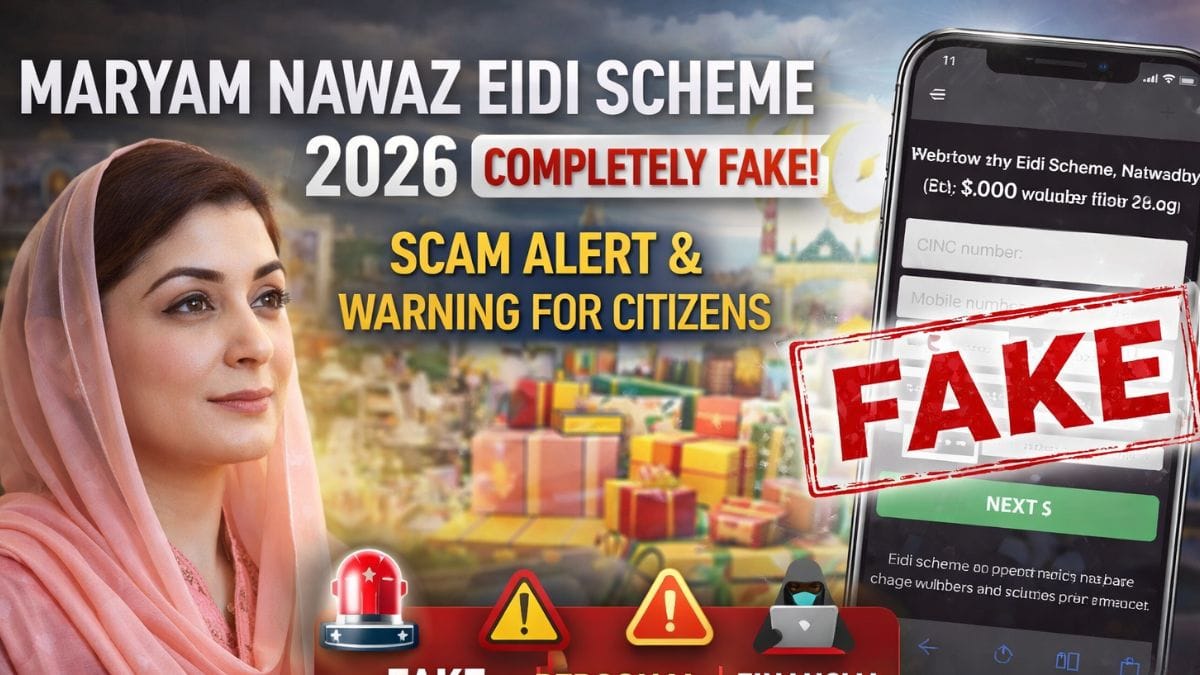 CM Maryam Nawaz Eidi Scheme 2026 – Real or Fake? Latest Update & Facts