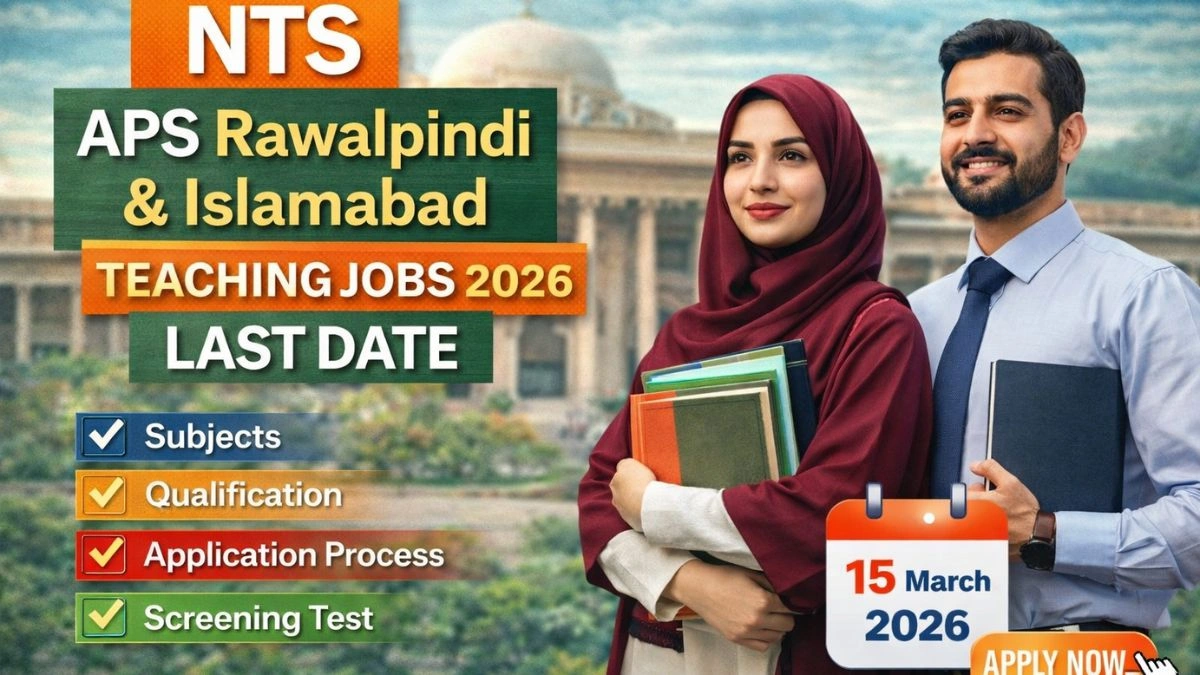 NTS APS Rawalpindi & Islamabad Teaching Jobs 2026 Last Date