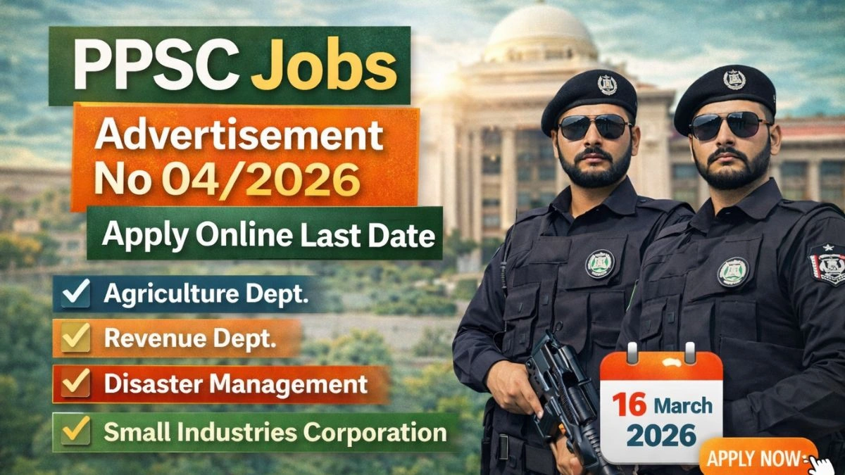PPSC Jobs Advertisement No 04/2026 Apply Online Last Date