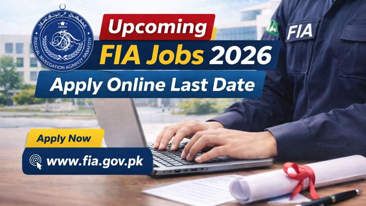 Upcoming FIA Jobs 2026 Apply Online Last Date